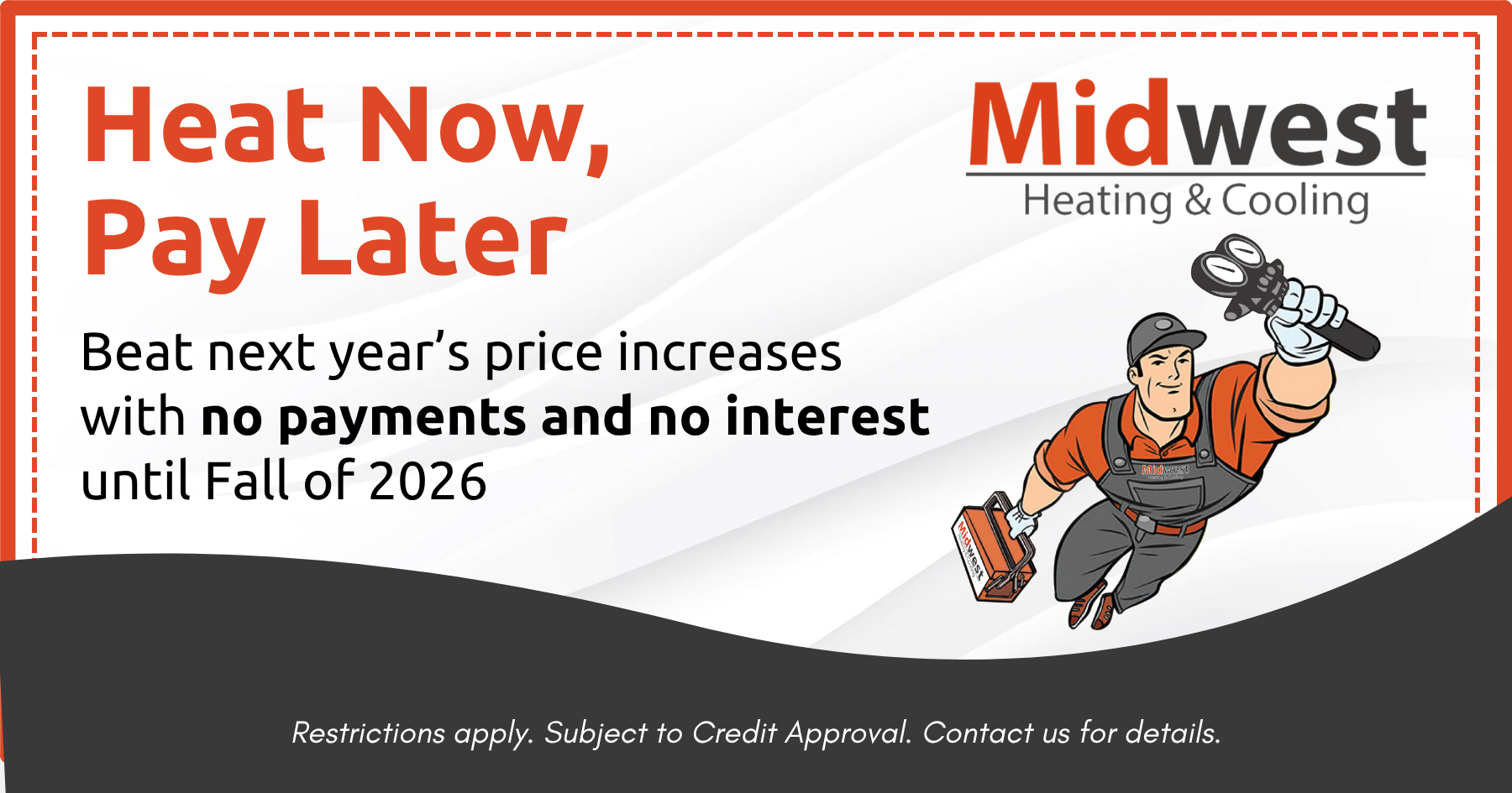 Evergreen Heat Now Pay Later - No Payments Until 2026