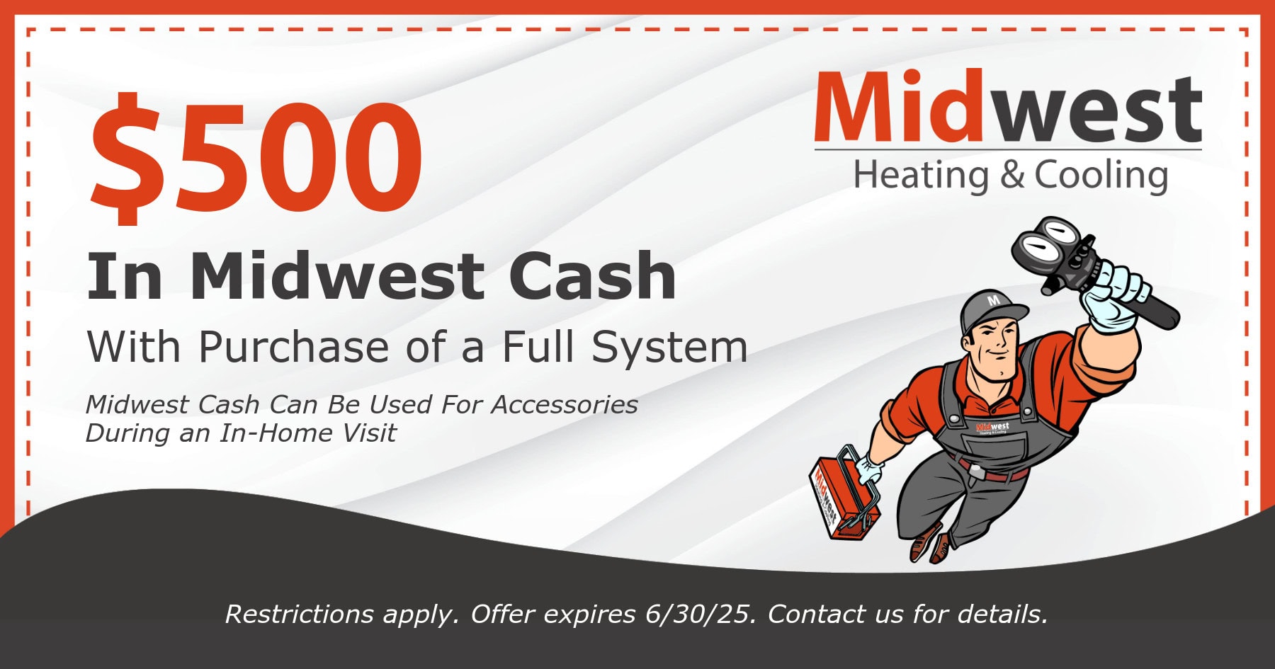$500 in Midwest Cash.