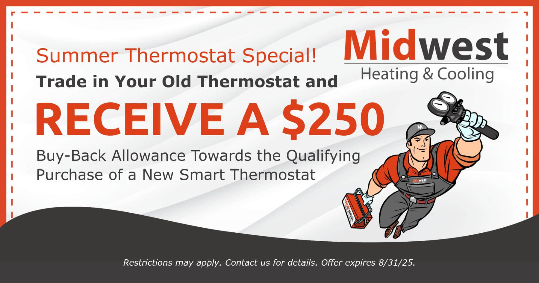 Thermostat special.
